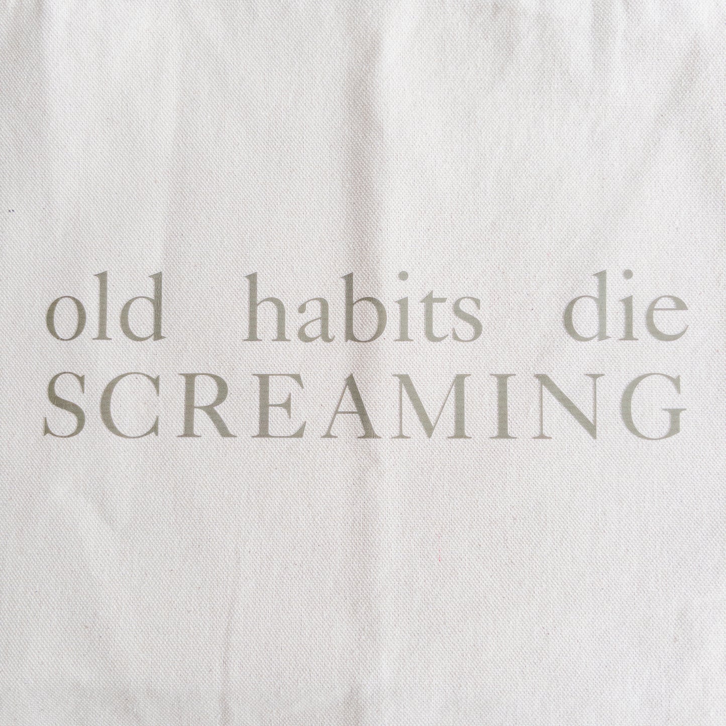 Old Habits Die Screaming