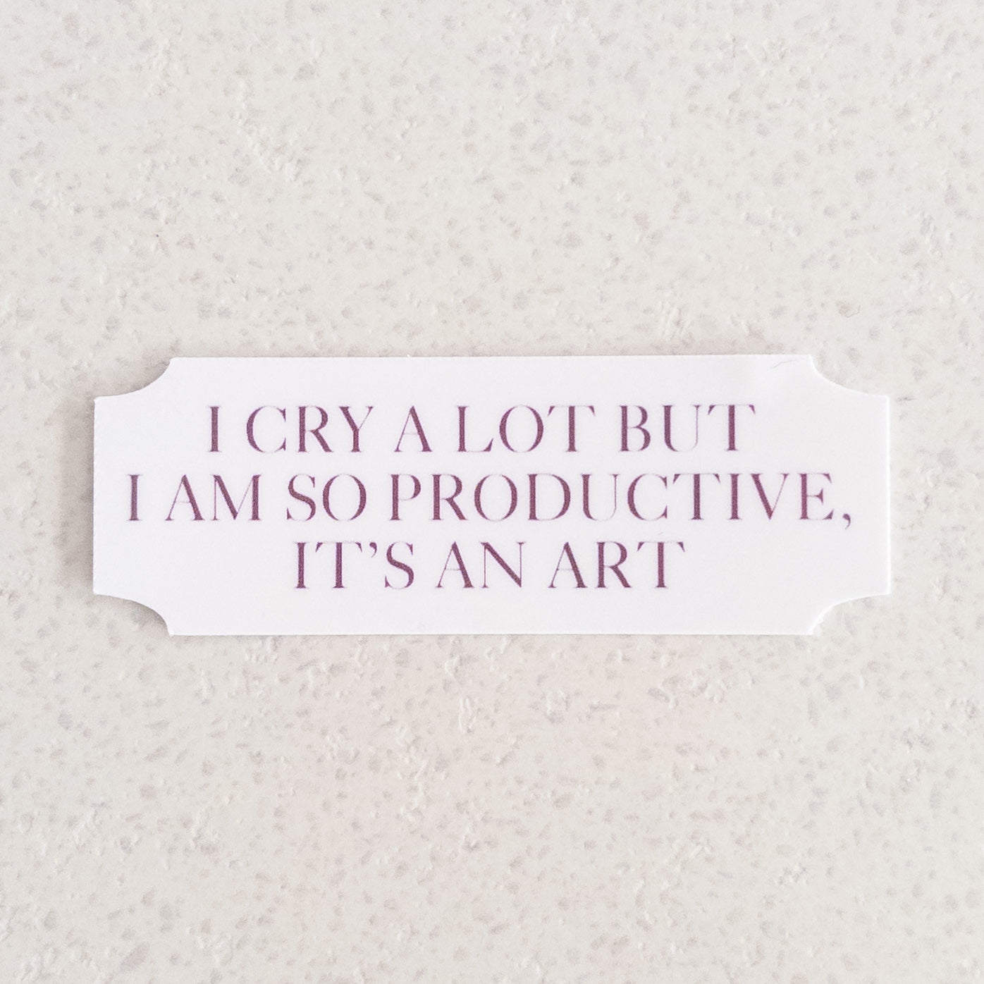 I Cry A Lot - 2.5" x 1" vinyl sticker